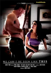 We Can’t Be Seen Like This Erotik Film izle